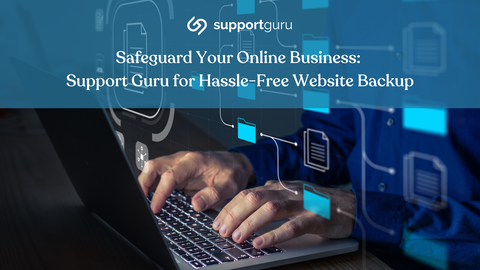 Support Guru for Hassle-free Website Backup