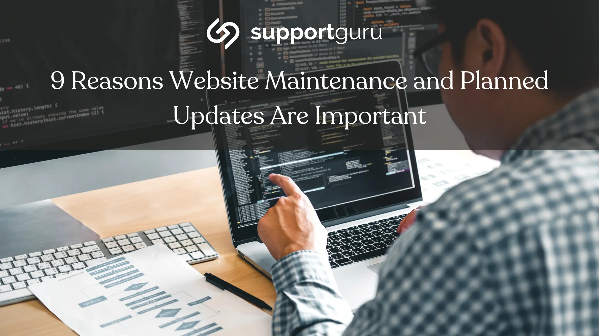 9 Reasons Website Maintenance and Planned Updates Are Important